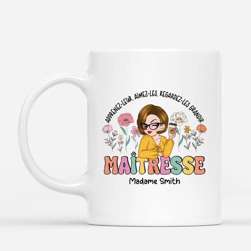 Apprenez-leur - Mug Personnalisée Maîtresse